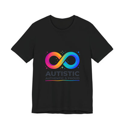 Autistic Authentic & Proud Tee | neurodiversity, autistic pride