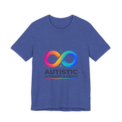 Autistic Authentic & Proud Tee | neurodiversity, autistic pride