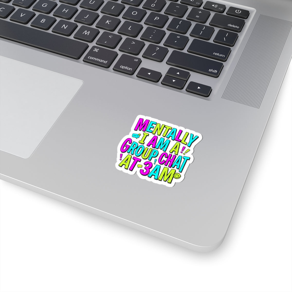 Mentally I Am A Group Chat At 3AM Sticker | meme-core, brainrot humor