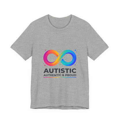 Autistic Authentic & Proud Tee | neurodiversity, autistic pride