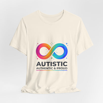 Autistic Authentic & Proud Tee | neurodiversity, autistic pride