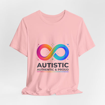 Autistic Authentic & Proud Tee | neurodiversity, autistic pride
