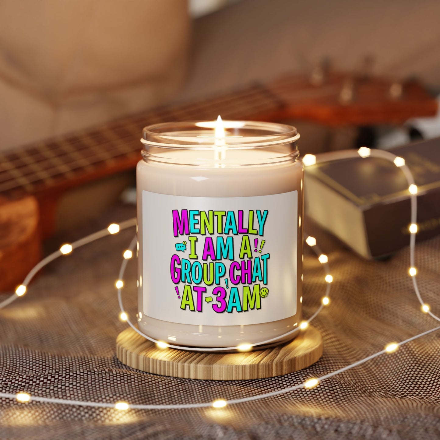 Mentally I Am A Group Chat at 3AM Candle | meme-core, cringe-core soy candle