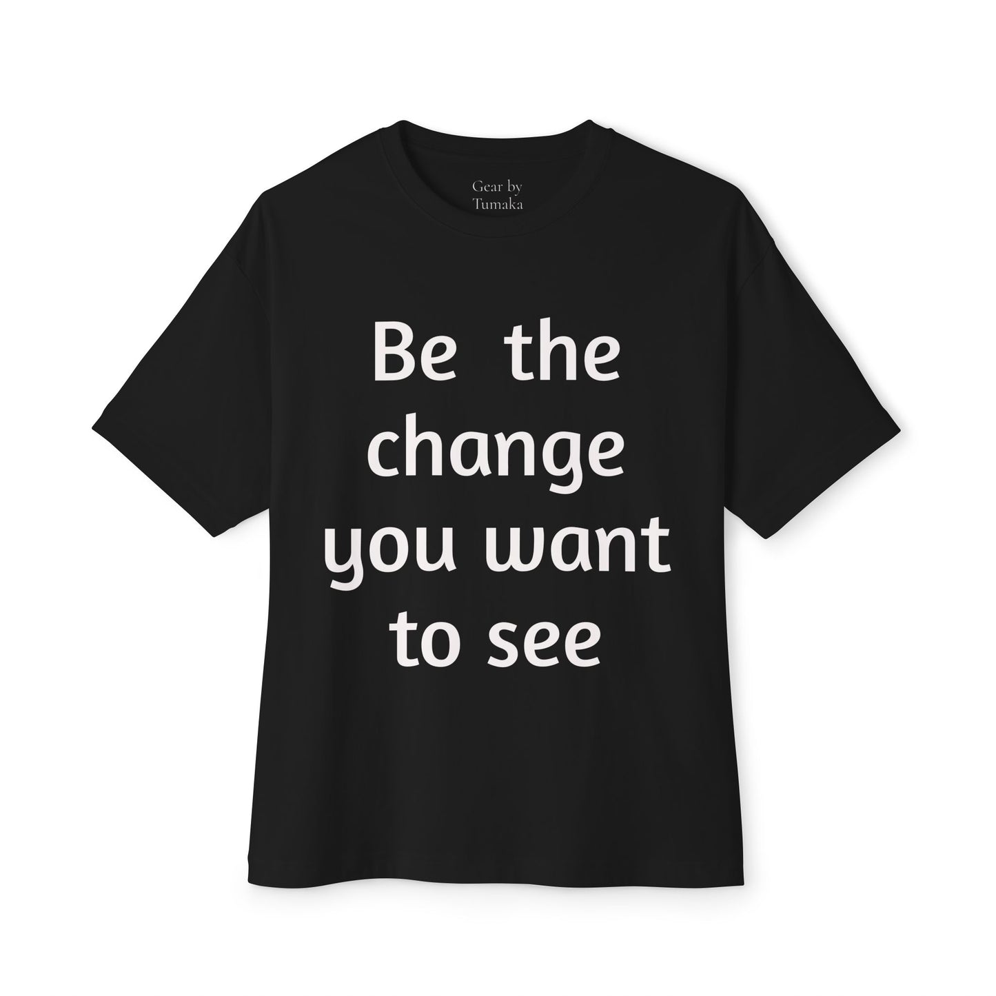 “Be the Change” Boxy Tee – Wear your values