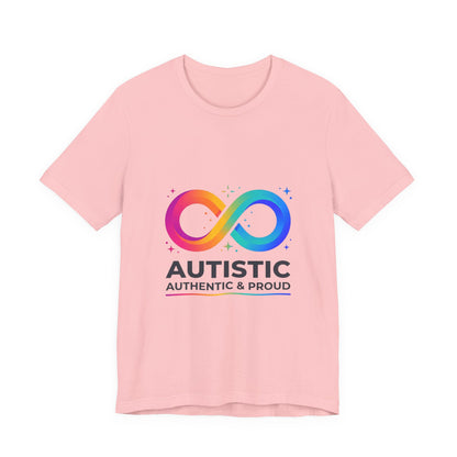 Autistic Authentic & Proud Tee | neurodiversity, autistic pride