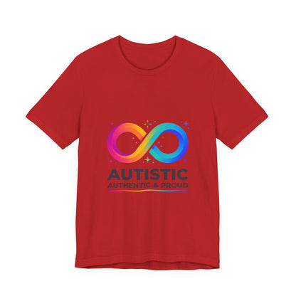 Autistic Authentic & Proud Tee | neurodiversity, autistic pride