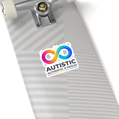 Autistic Authentic & Proud Infinity Sticker | Neurodiversity, Sensory-Friendly